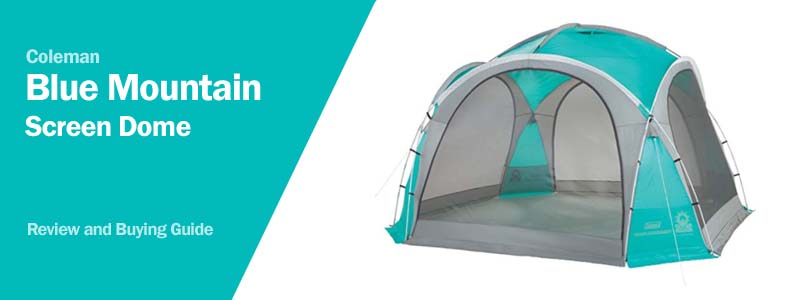 Coleman Blue Mountain Screen Dome Review