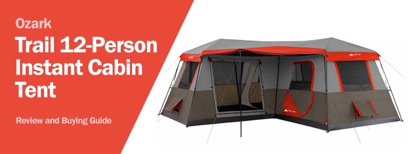Ozark Trail 12-Person Instant Cabin Tent Review
