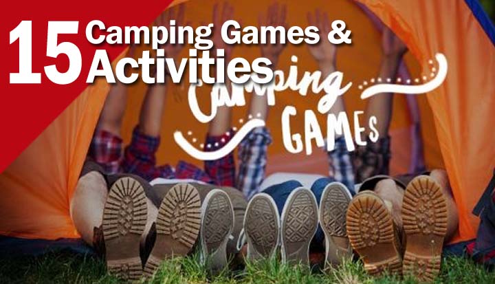 15 Camping Games and Activities for Kids, families and Adults